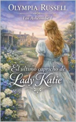 Olympia Russell - Los Ashcombe 01 - El último capricho de Lady Katie.webp