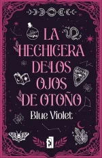 Blue Violet - La hechicera de los ojos de otoño.webp Blue Violet - La hechicera de los ojos de otoño.webp