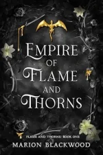 Marion Blackwood - Flame and Thorns 01 - Empire of Flame and Thorns.webp Marion Blackwood - Flame and Thorns 01 - Empire of Flame and Thorns.webp