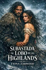 Fiona Zarwood - Romance Highlander 04 - Subastada al Lobo de las Highlands.webp